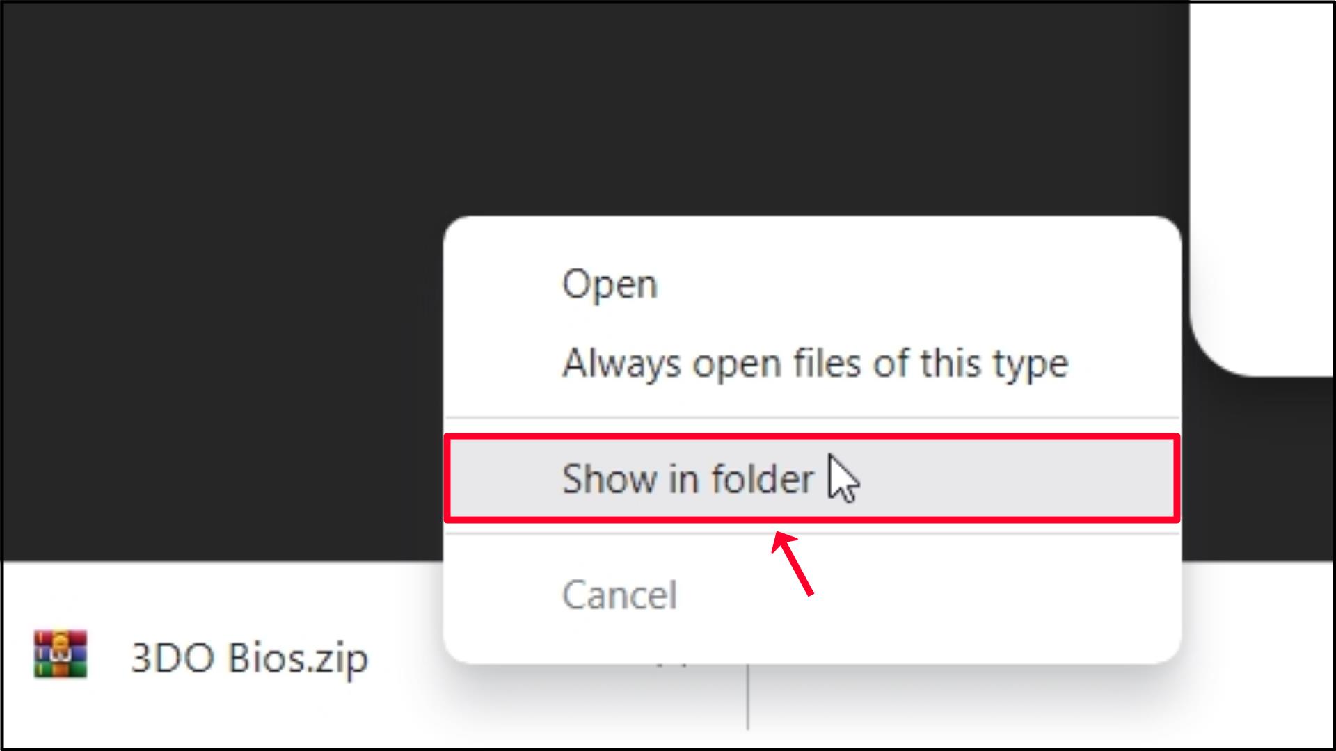 Step 1 Open BIOS.zip file by clicking on Show in folder option.