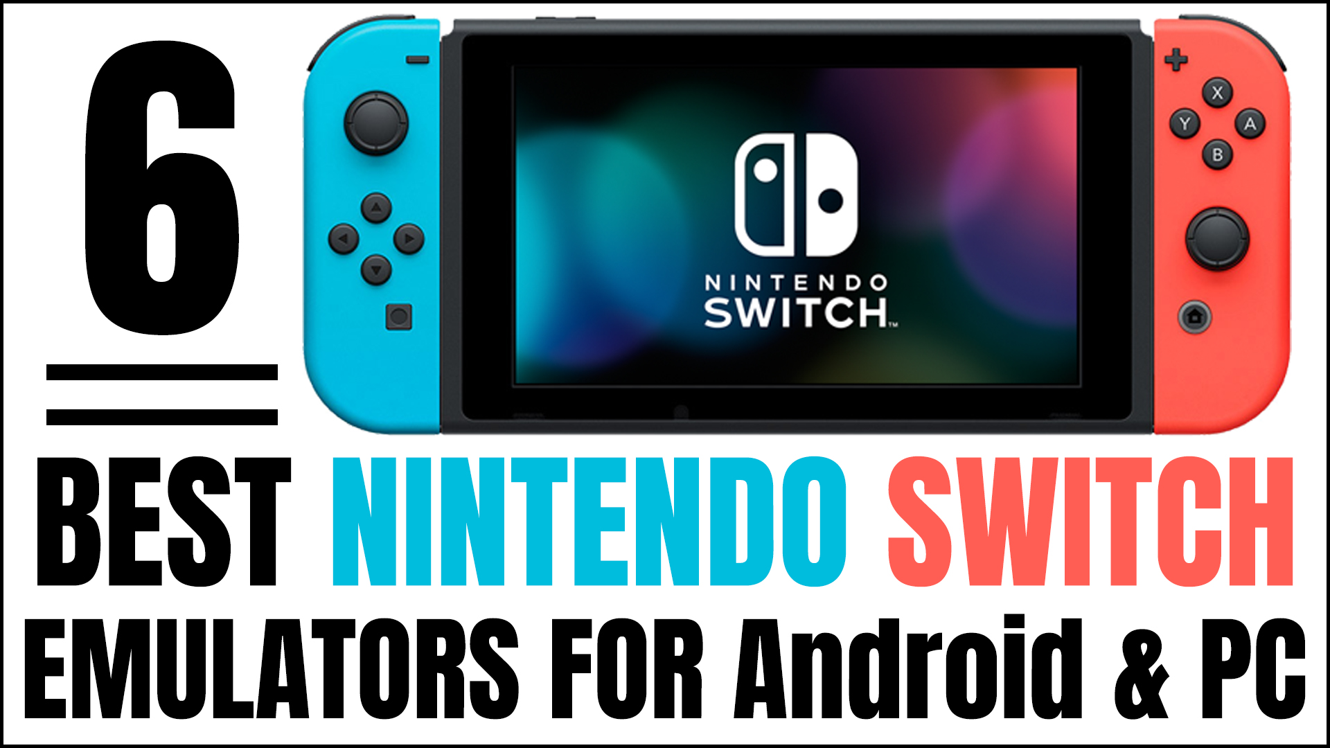 Best Nintendo Switch Emulators For Android and PC