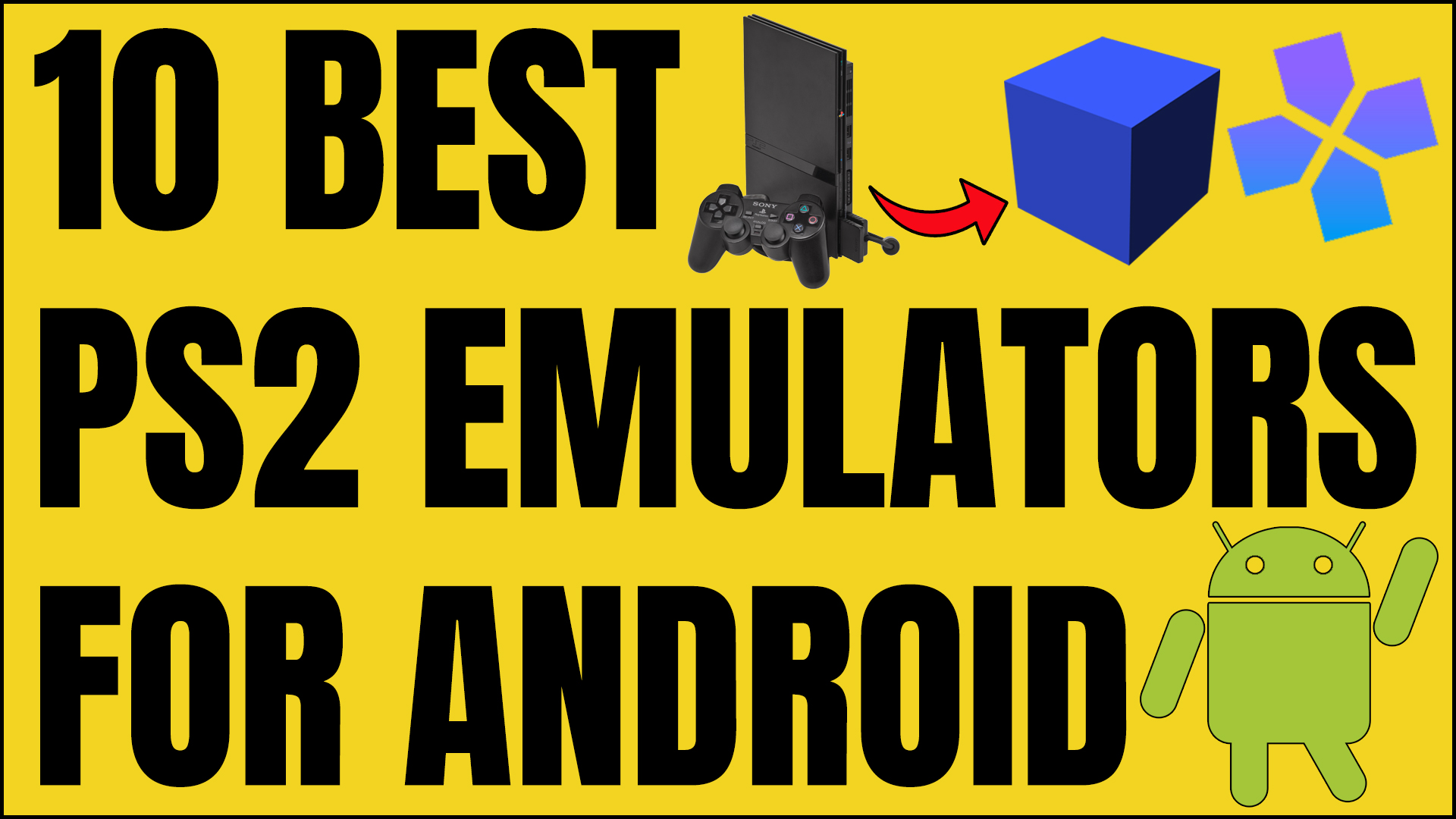 10 Best PS2 Emulators For Android