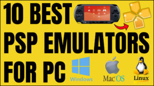10 Best PSP Emulators For PC Windows