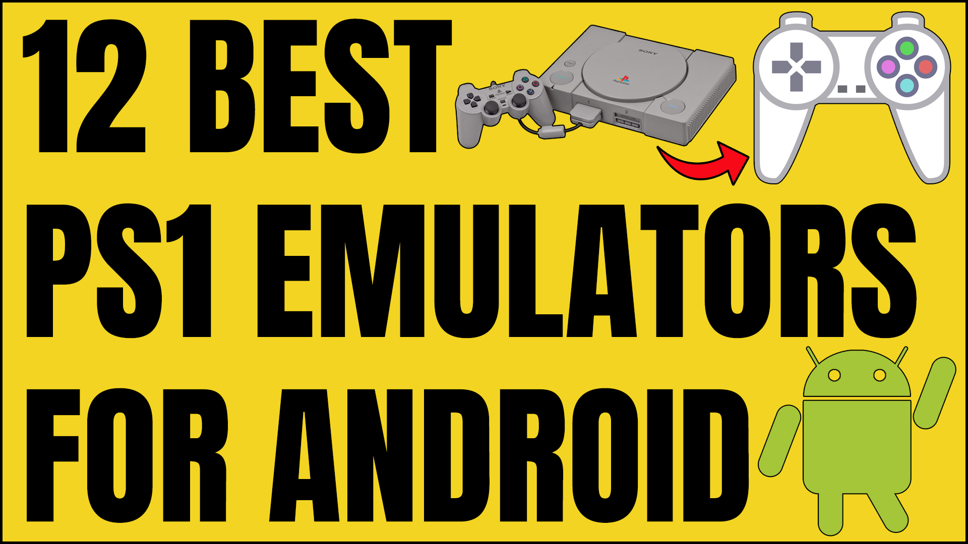 12 Best PS1 Emulators For Android