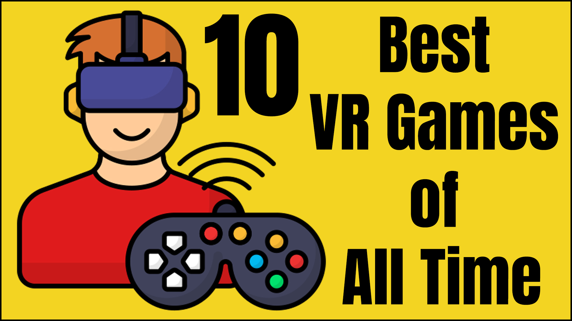 10 Best VR Games of All Time
