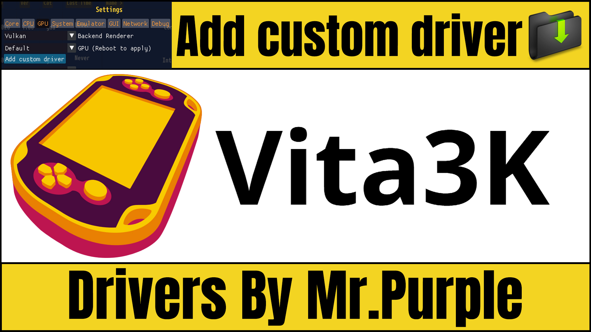 Download Vita3K Drivers By Mr.Purple