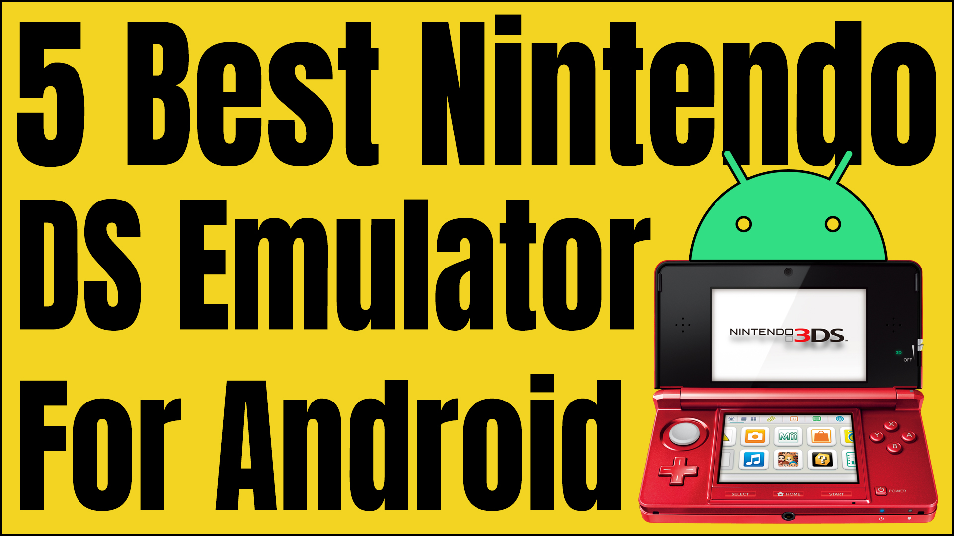 5 Best Nintendo DS Emulator For Android