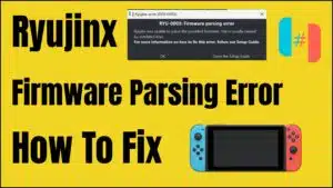 Ryujinx Firmware Parsing Error How To Fix