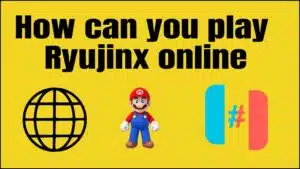 How can you play Ryujinx online