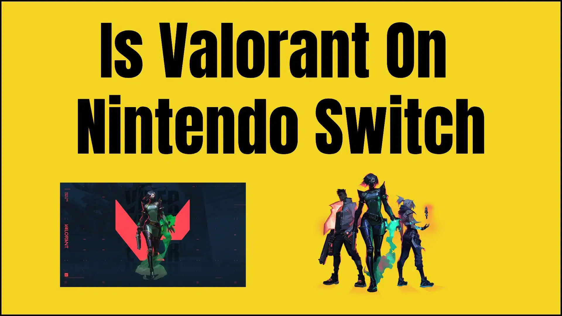 Is Valorant On Nintendo Switch