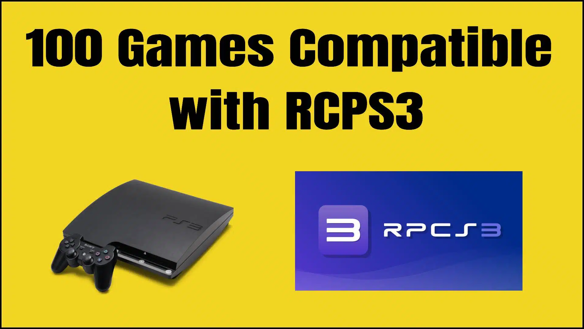 RCPS3 Compatibility List